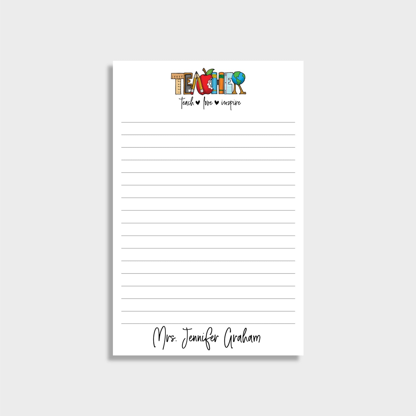 Teach, Love, Inspire Personalized Teacher Notepad